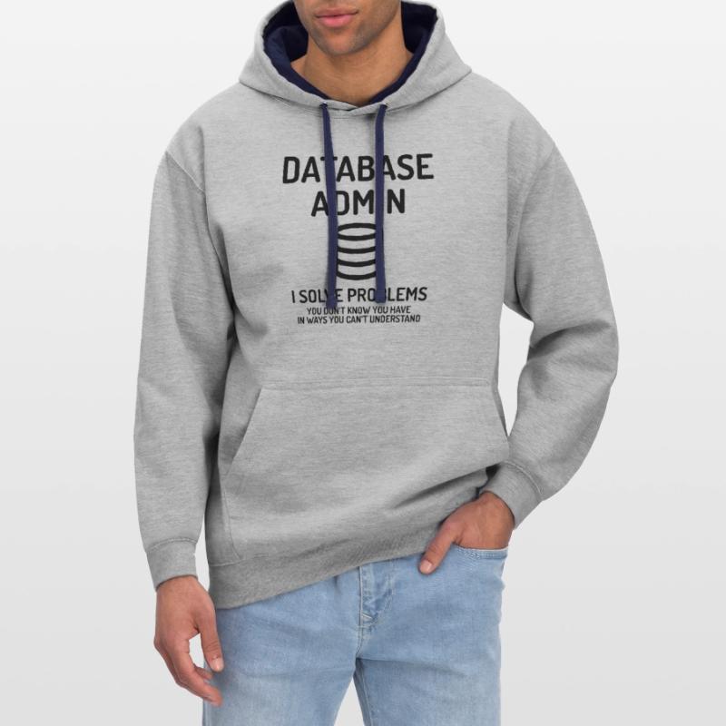 Database Admin i solve Problems Cadeau Sweat à capuche contrasté