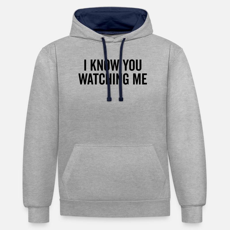 Ich weiß, dass du mich beobachtest - Kontrast-Hoodie - Grau meliert/Navy