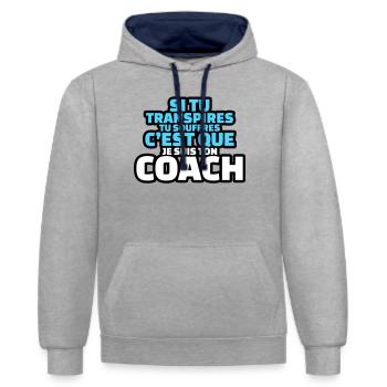 si tu transpires c'est que je suis ton coach - Sweat à capuche contrasté - gris chiné/bleu marine - Devant - Liana (172cm) & Jaron (178cm)