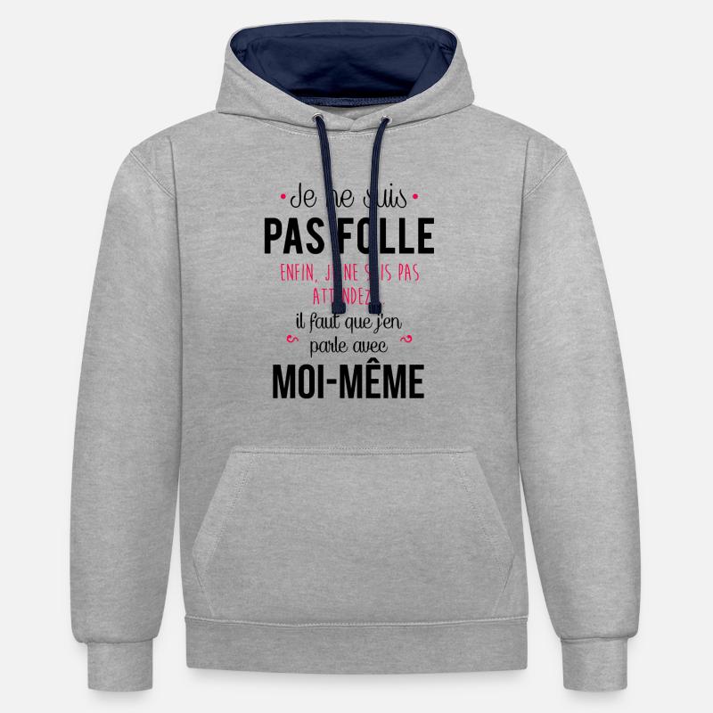 Je ne suis pas folle - Sweat à capuche contrasté - gris chiné/bleu marine