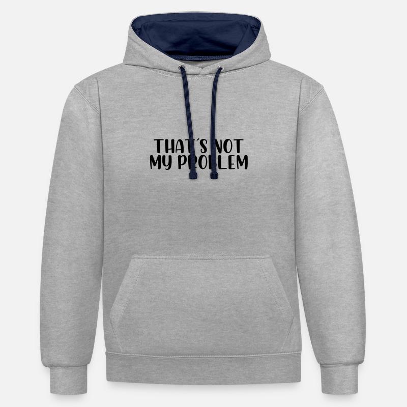 Ce n'est pas mon problème - Sweat à capuche contrasté - gris chiné/bleu marine