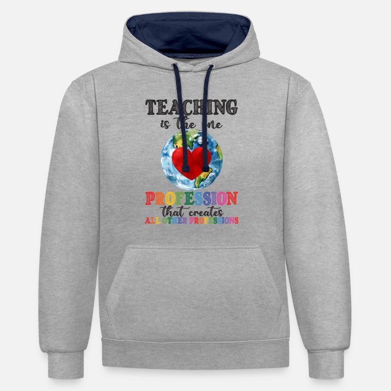 Teaching Creates All Other Professions - Contrast hoodie - heather grey/navy
