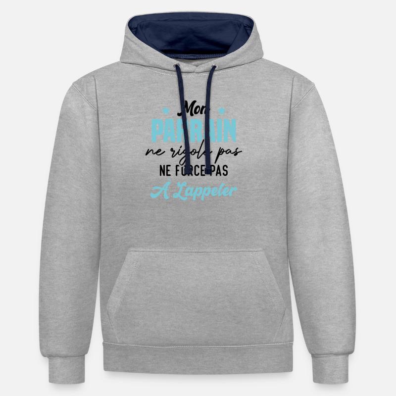 mon parrain ne rigole pas ne force pas à l'appeler - Sweat à capuche contrasté - gris chiné/bleu marine