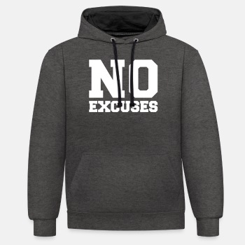 No excuses - Contrast Hoodie Unisex