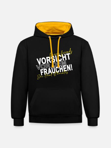 Vorsicht vor dem Frauchen der Hund ist harmlos - Kontrast-Hoodie - Schwarz/Gold