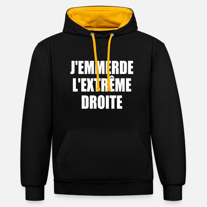 j'emmerde l'extreme droite - Sweat à capuche contrasté - noir/or