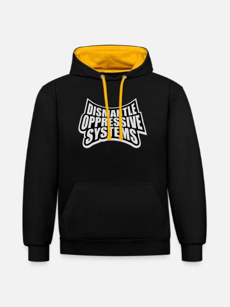 Dismantle Oppressive Systems Activism Statement - Contrast hoodie - black/gold