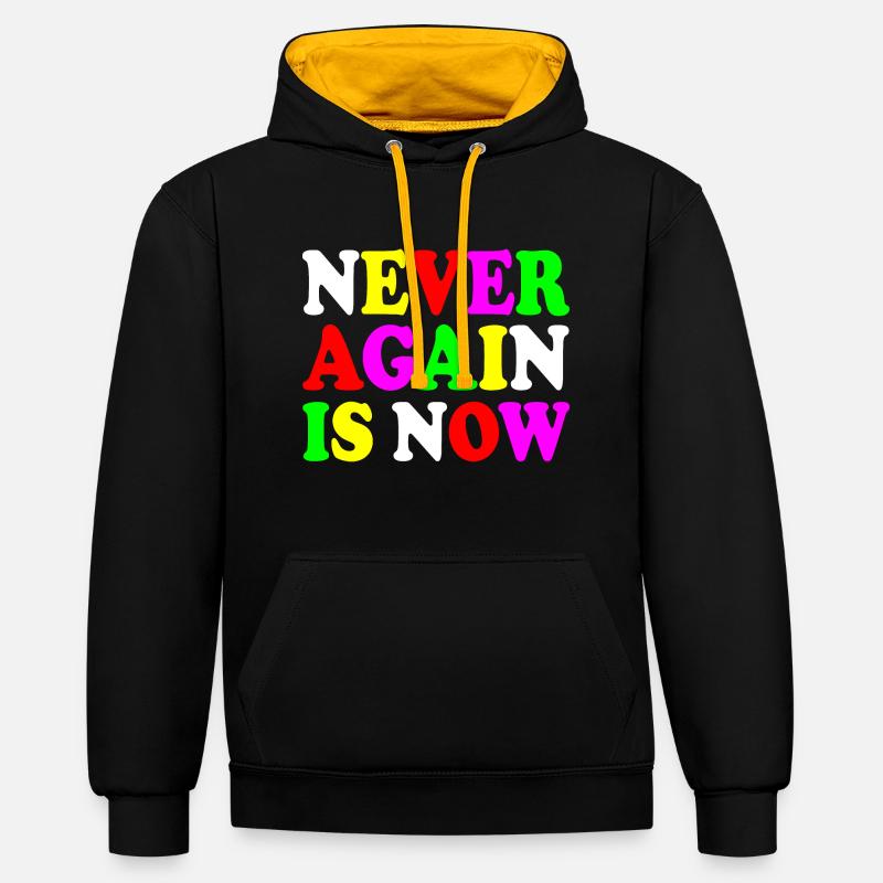 Never again is now - Sweat à capuche contrasté - noir/or