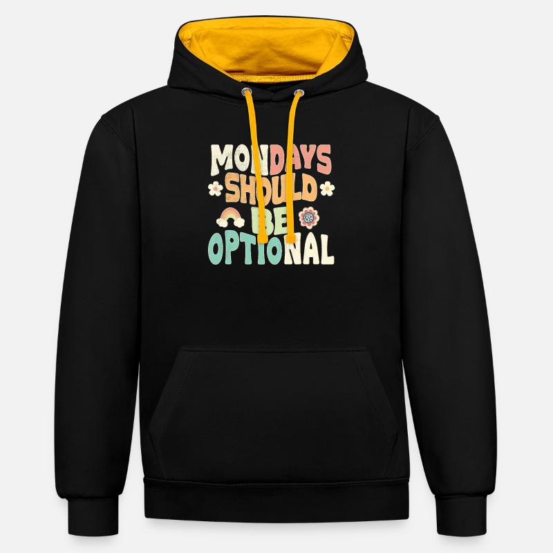 Les lundis devraient être optionnels - Sweat à capuche contrasté - noir/or