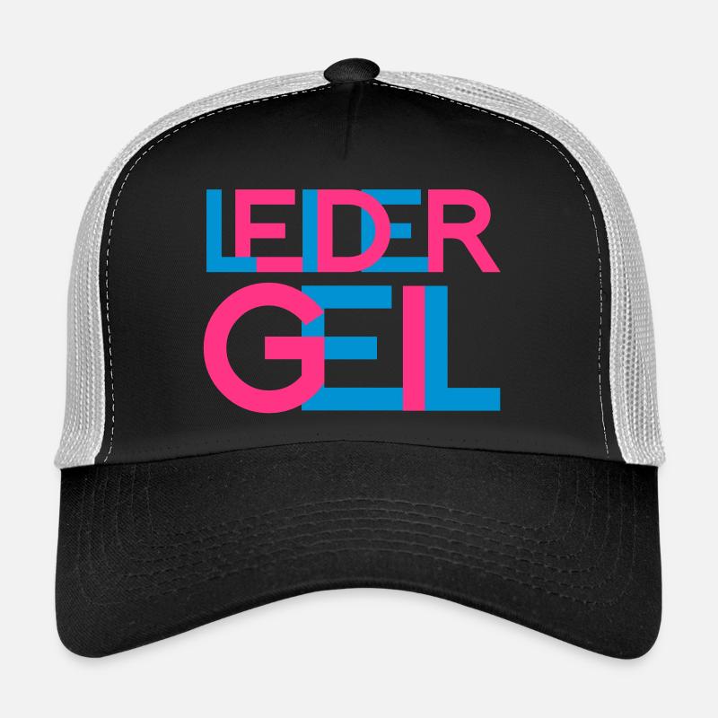 leider geil Trucker Cap