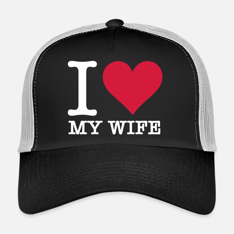 I Love My Wife - Trucker Cap - black/stone grey