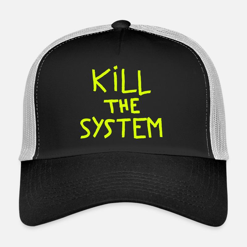 kill the system Casquette trucker 