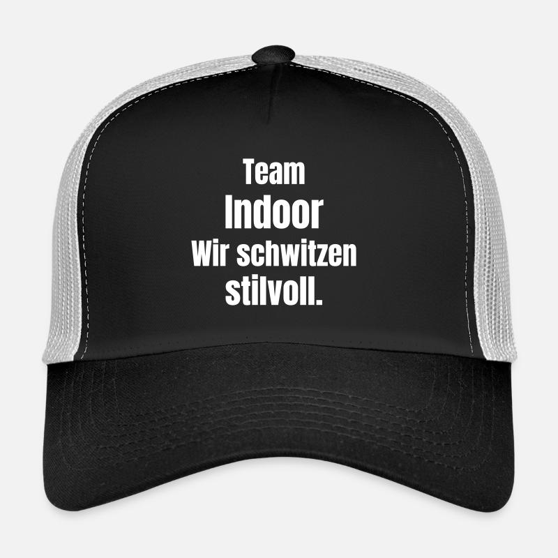 Team Indoor. We sweat in style. Trucker Cap