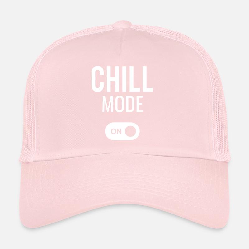 CHILL mode ON - le cadeau idéal Casquette trucker 
