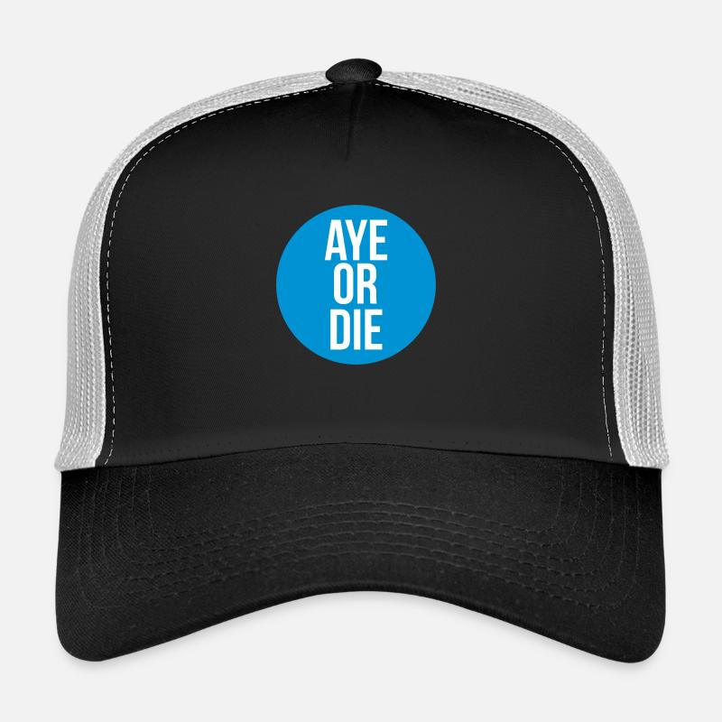 aye or die Casquette trucker 