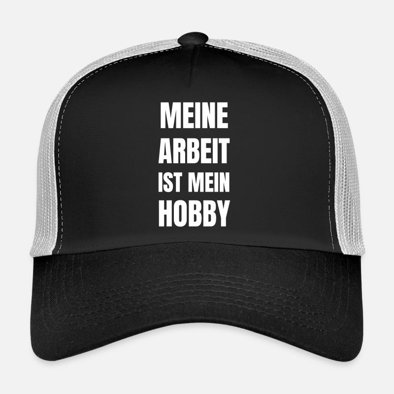 Mon travail est mon passe-temps. Casquette trucker 