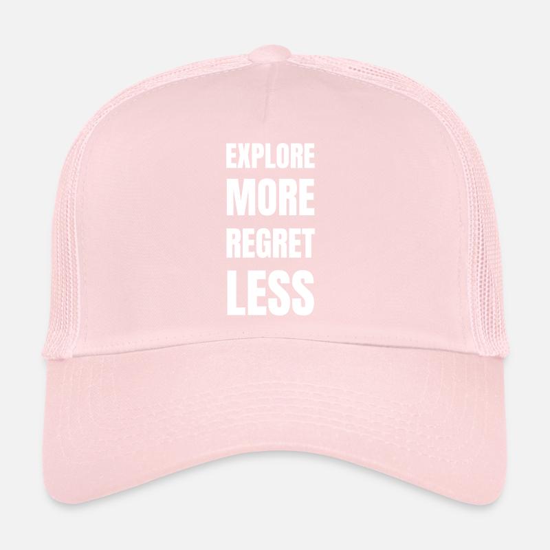 Explore more regret less Trucker Cap