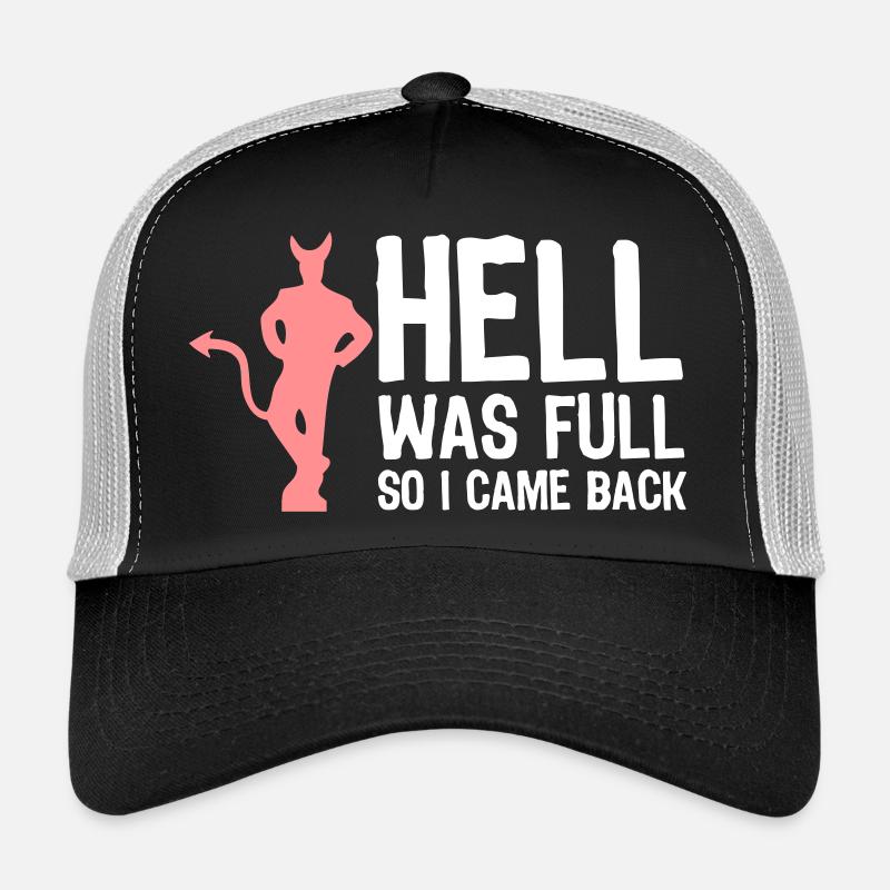 Hell Was Full. So I Came Back! - Trucker Cap - black/stone grey