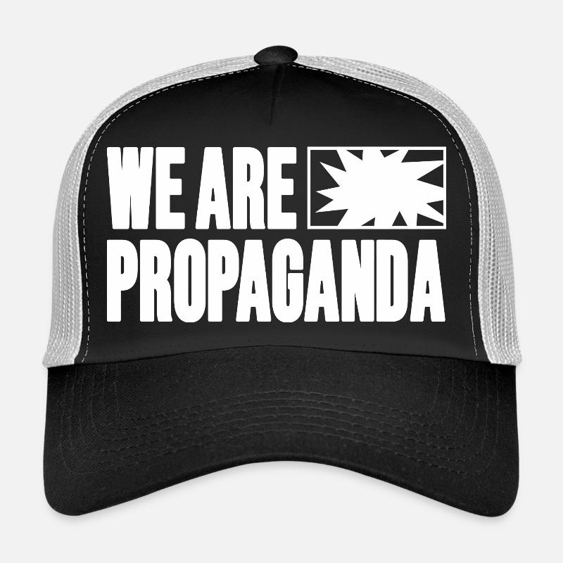 We are propaganda Trucker Cap