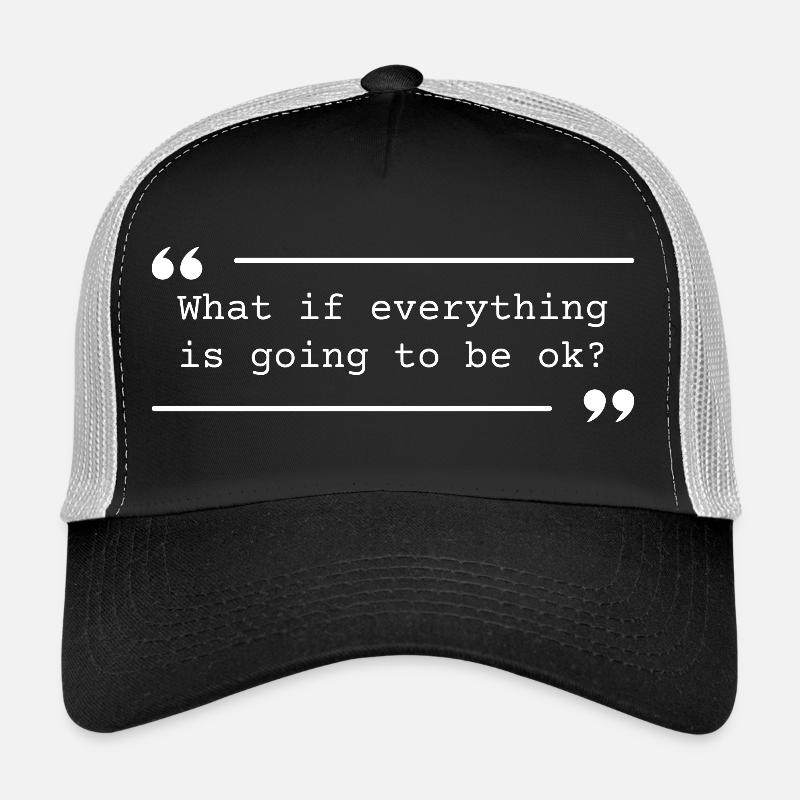 Positives Zitat wird in Ordnung sein - Trucker Cap - Schwarz/Steingrau
