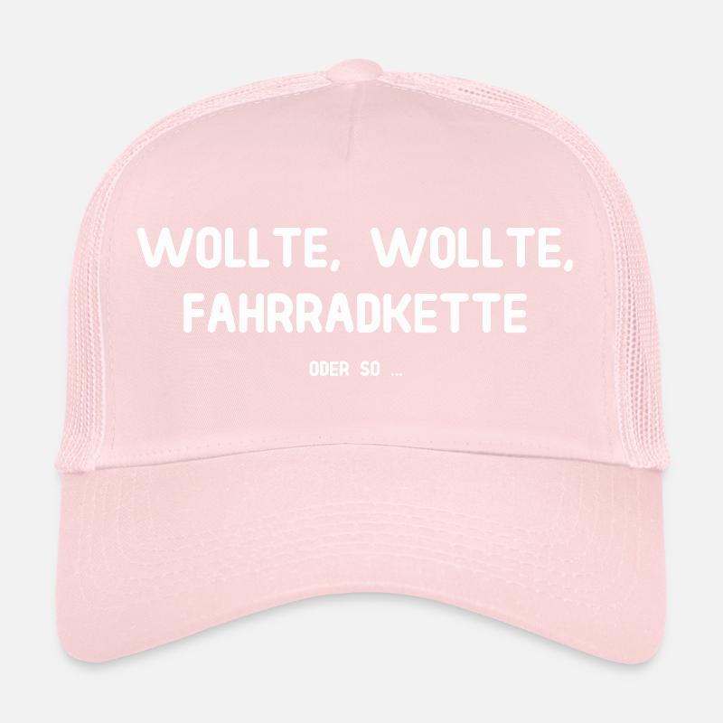 Wollte Wollte Fahrradkette - Oder so ... Trucker Cap