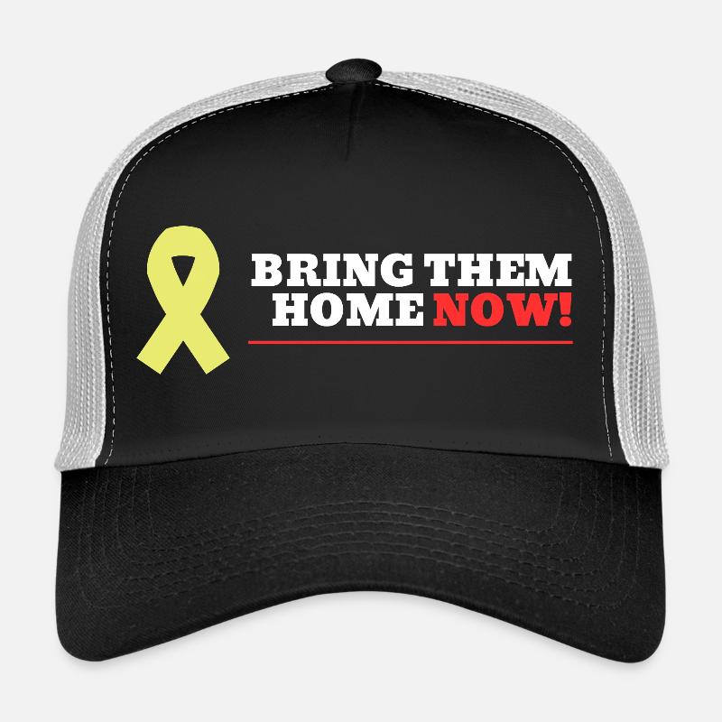 Ramenez-les à la maison MAINTENANT ! Casquette trucker 