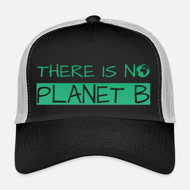 there is no planet b Trucker Cap