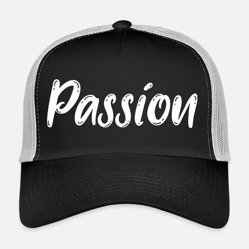 Passion Leidenschaft Vision Träume  Trucker Cap