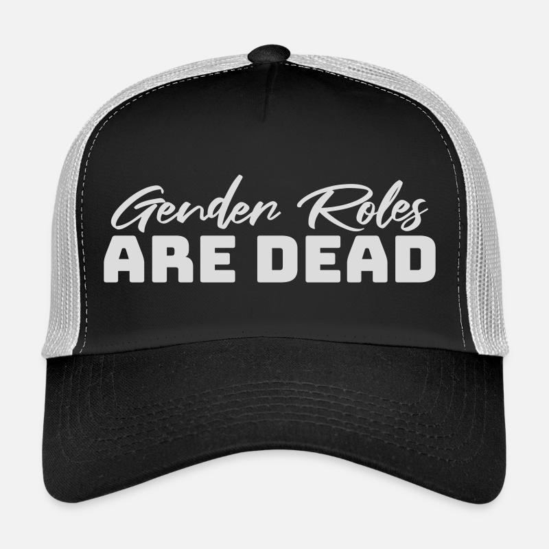 Gender Roles Are Dead Statement Freedom Saying Trucker Cap