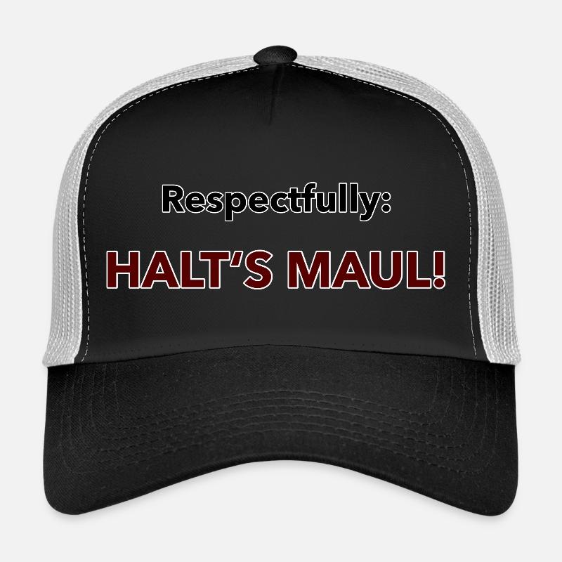Avec tout le respect d’une déclaration d’un type particulier Casquette trucker 