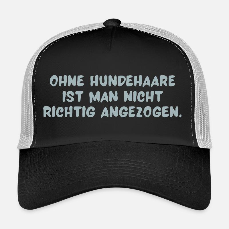 Statement Leben mit Hund = Leben mit Haaren Trucker Cap