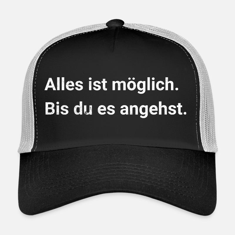 Tout est possible. Jusqu’à ce que tu t’attaques à ça. - Sarcasme Casquette trucker 