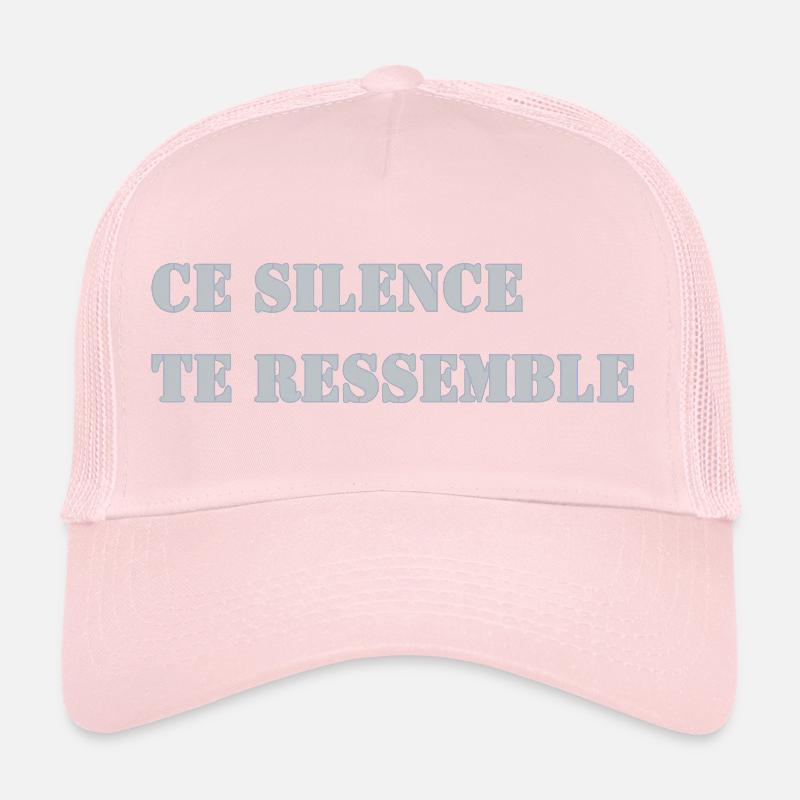 CE SILENCE TE RESSEMBLE Casquette trucker 