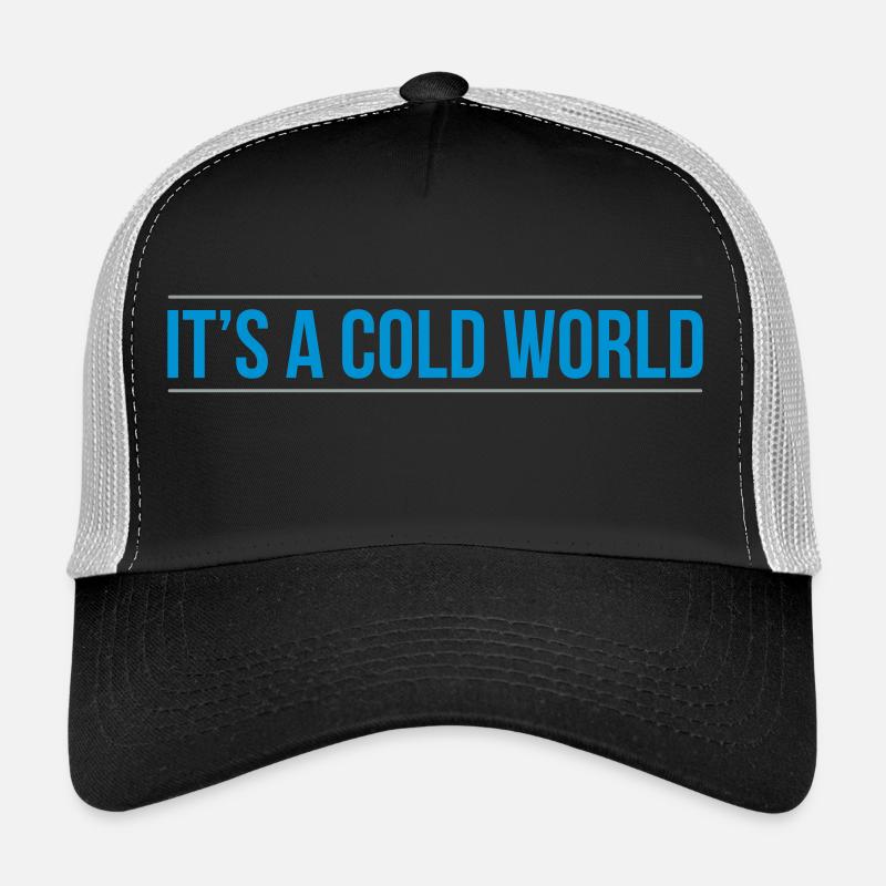 cold world Trucker Cap