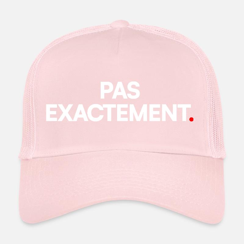Pas exactement Casquette trucker 