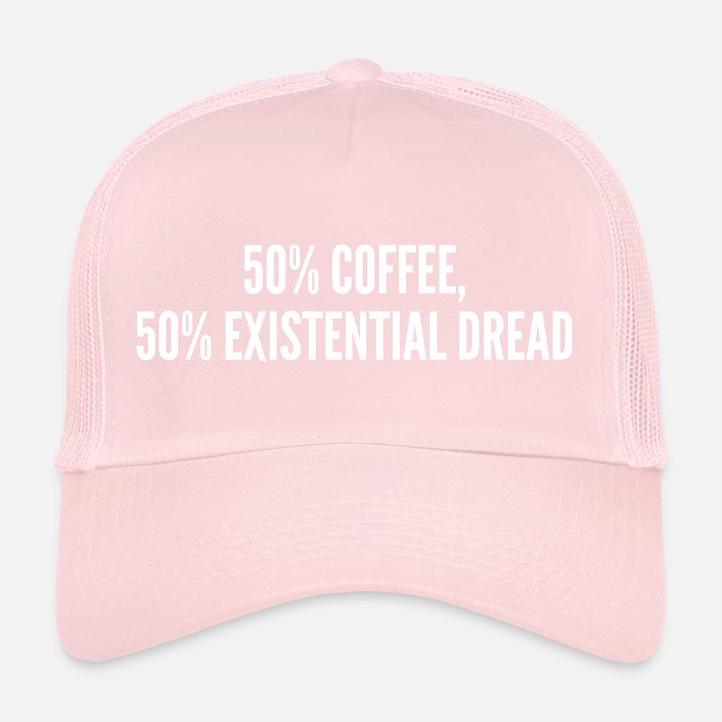 50% coffee 50% existential dread Casquette trucker 