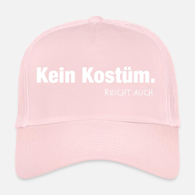 Pas de costume. Ça suffit. Dicton du carnaval Casquette trucker 