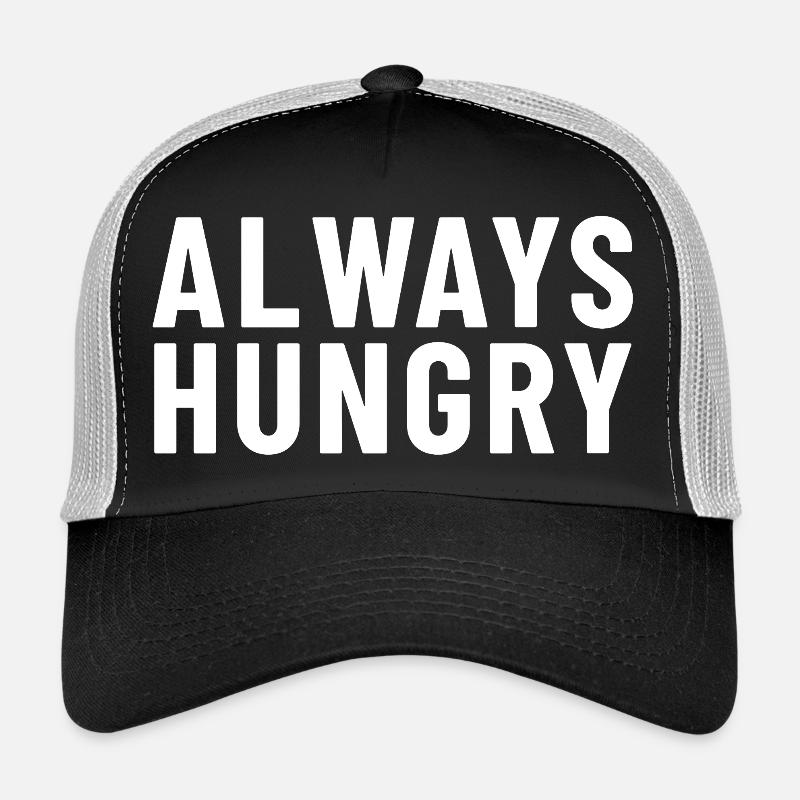 Always Hungry Trucker Cap