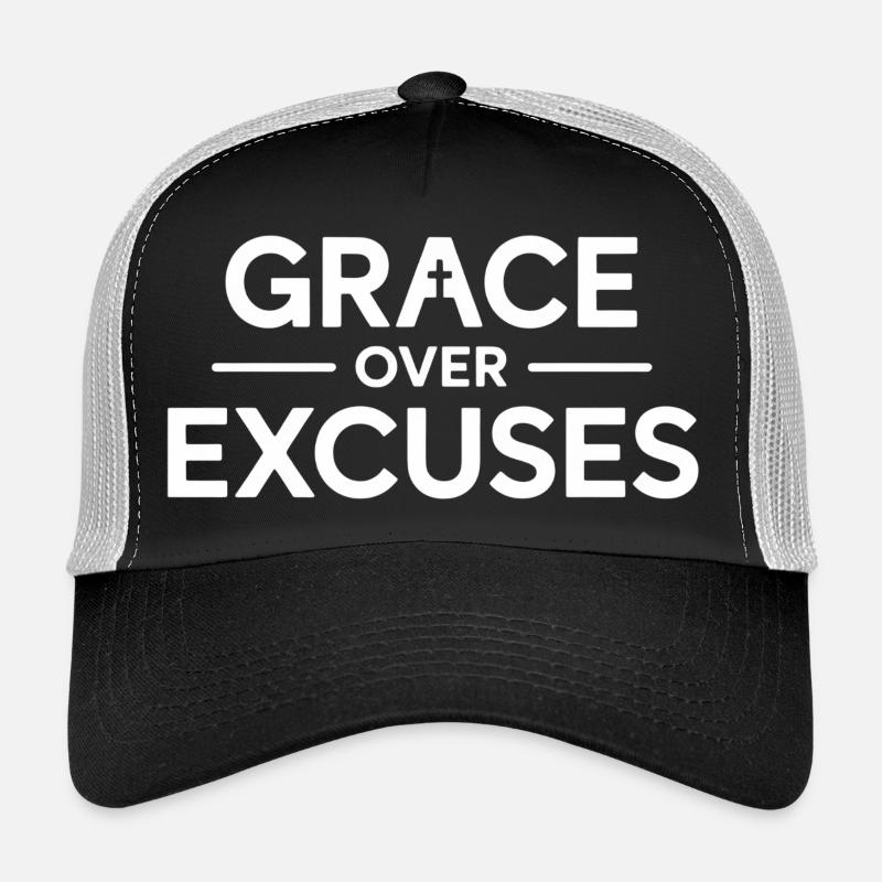 Christian Grace Over Excuses Message Trucker Cap