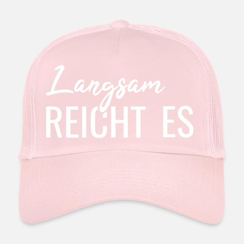 Slowly enough, Trucker Cap