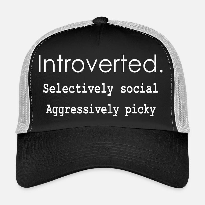 Introverted. Selectively social Aggressively picky - Trucker Cap - black/stone grey