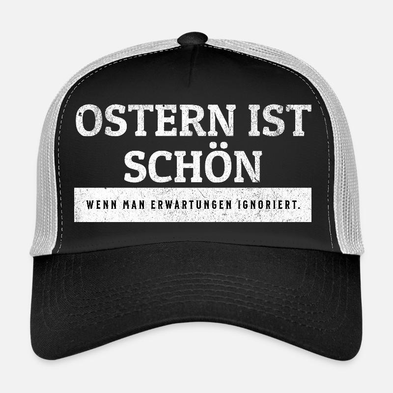 SARCASM - Easter is beautiful without expectations. Trucker Cap