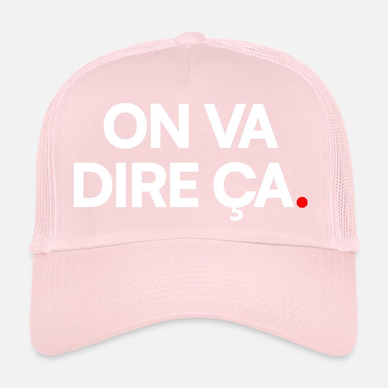 ON VA DIRE. – Expression Sarcastique Minimaliste Casquette trucker 