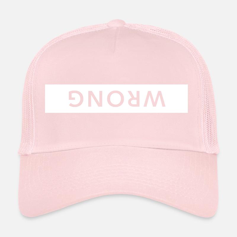 wrong upside down funny saying Trucker Cap