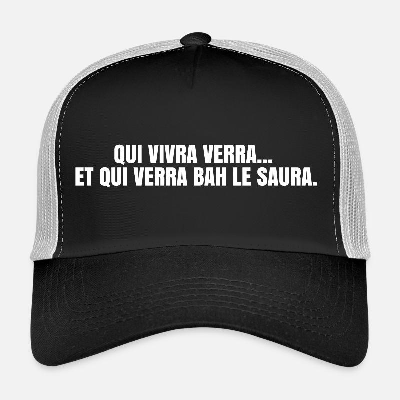 Qui vivra verra : La version honnête  - Casquette trucker  - noir/gris pierre