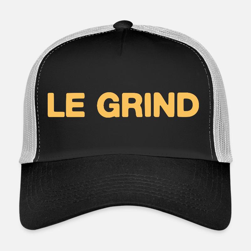 Le Grind – Énoncé de motivation pour le design fan Casquette trucker 