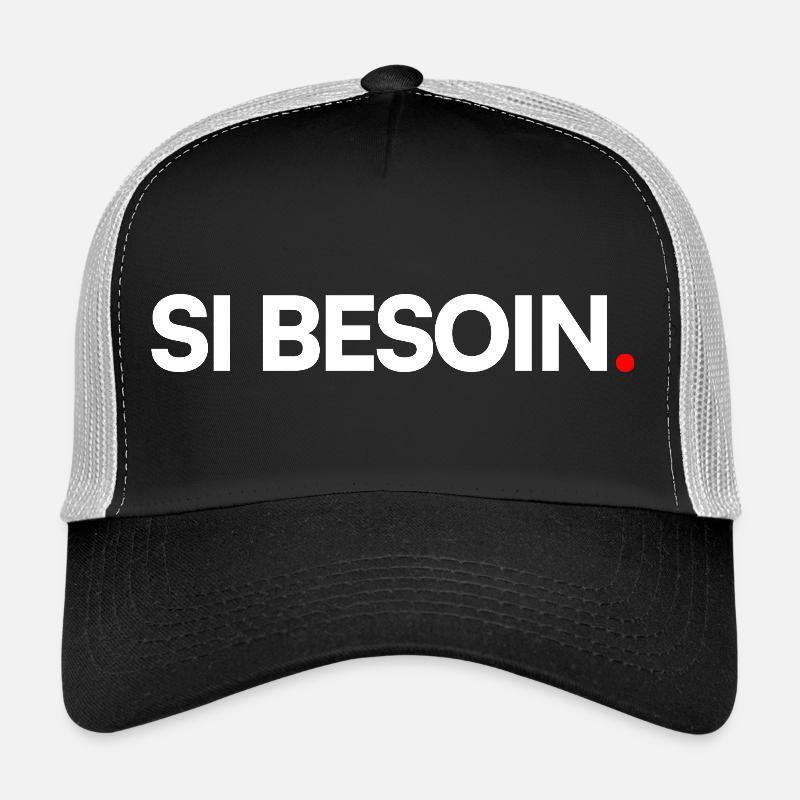 Si besoin Casquette trucker 