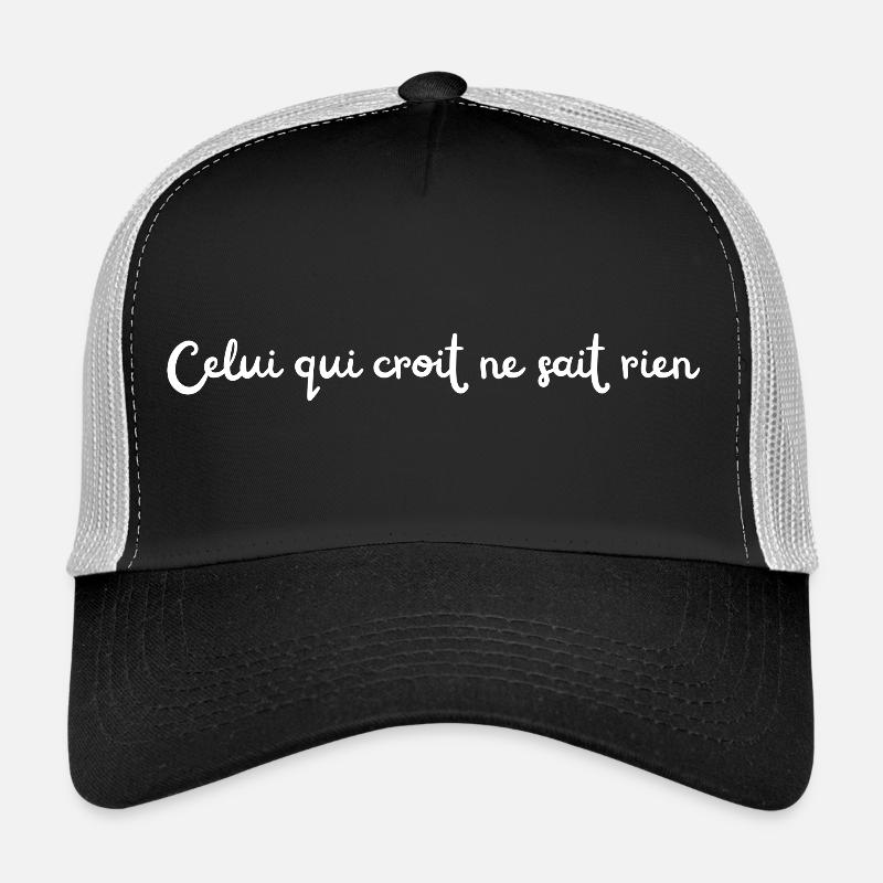 Celui qui croit Casquette trucker 