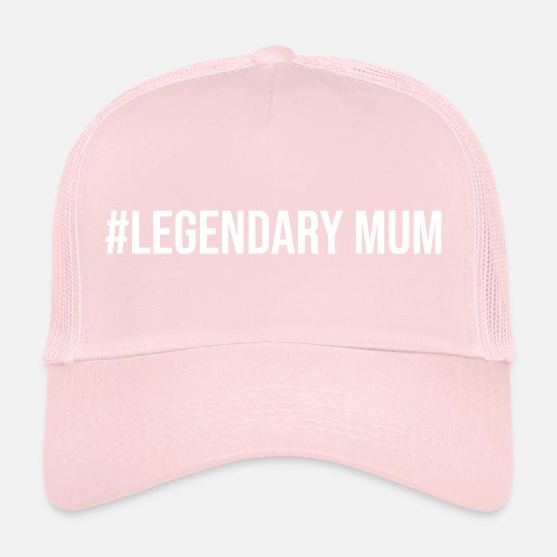 #Legendary Mum Trucker Cap