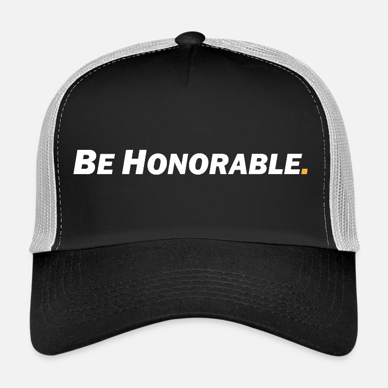 Be honorable - Sei ehrenhaft Trucker Cap